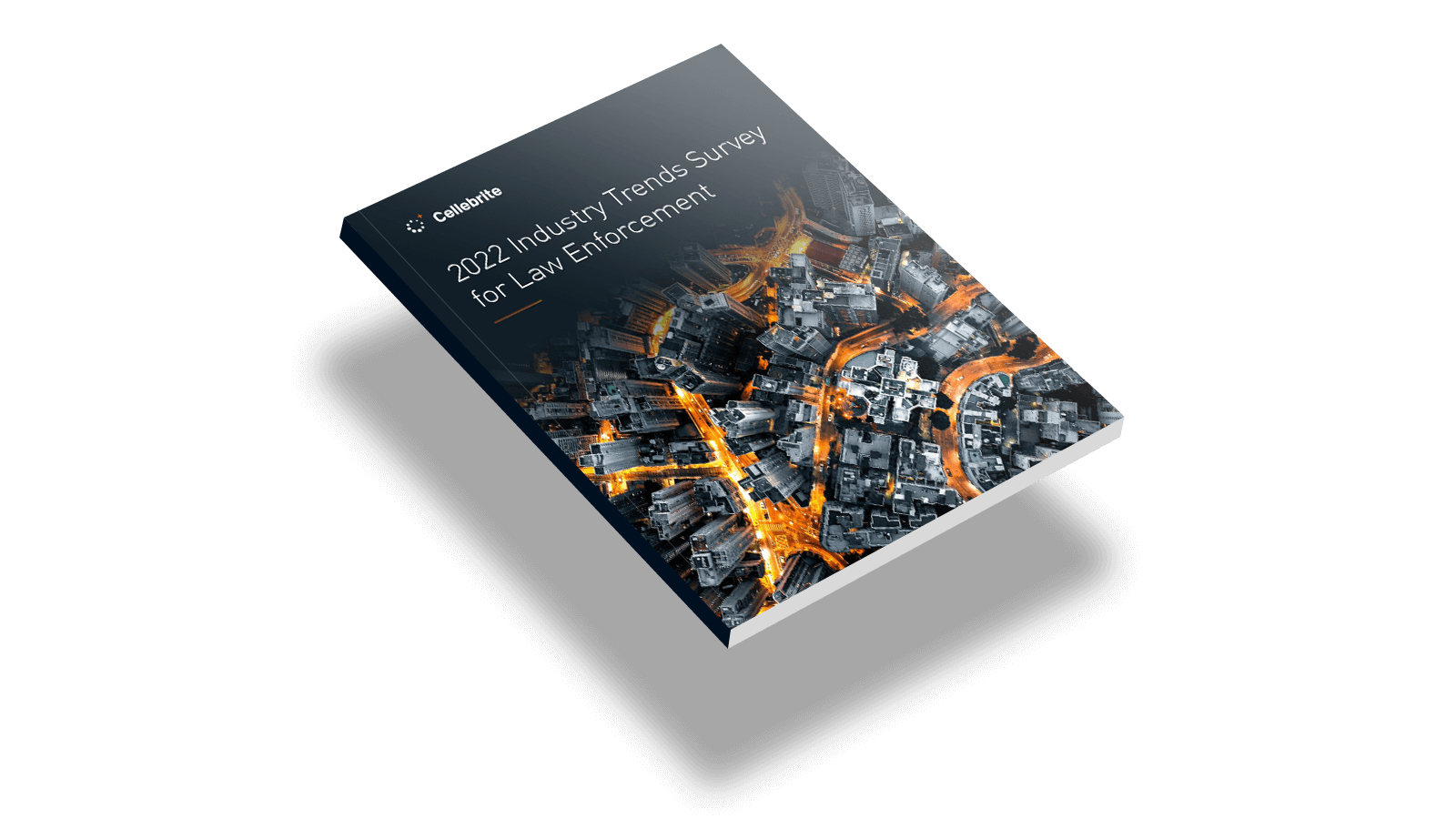 2022 Industry Trends Survey Cellebrite